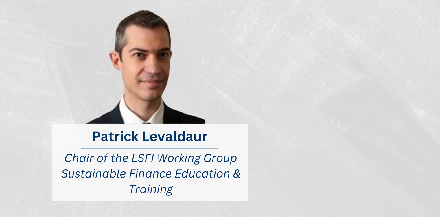 Interview with Patrick Levaldaur, General Manager of EFPA Luxembourg and Chair of the LSFI Working Group Sustainable Finance Education & Training