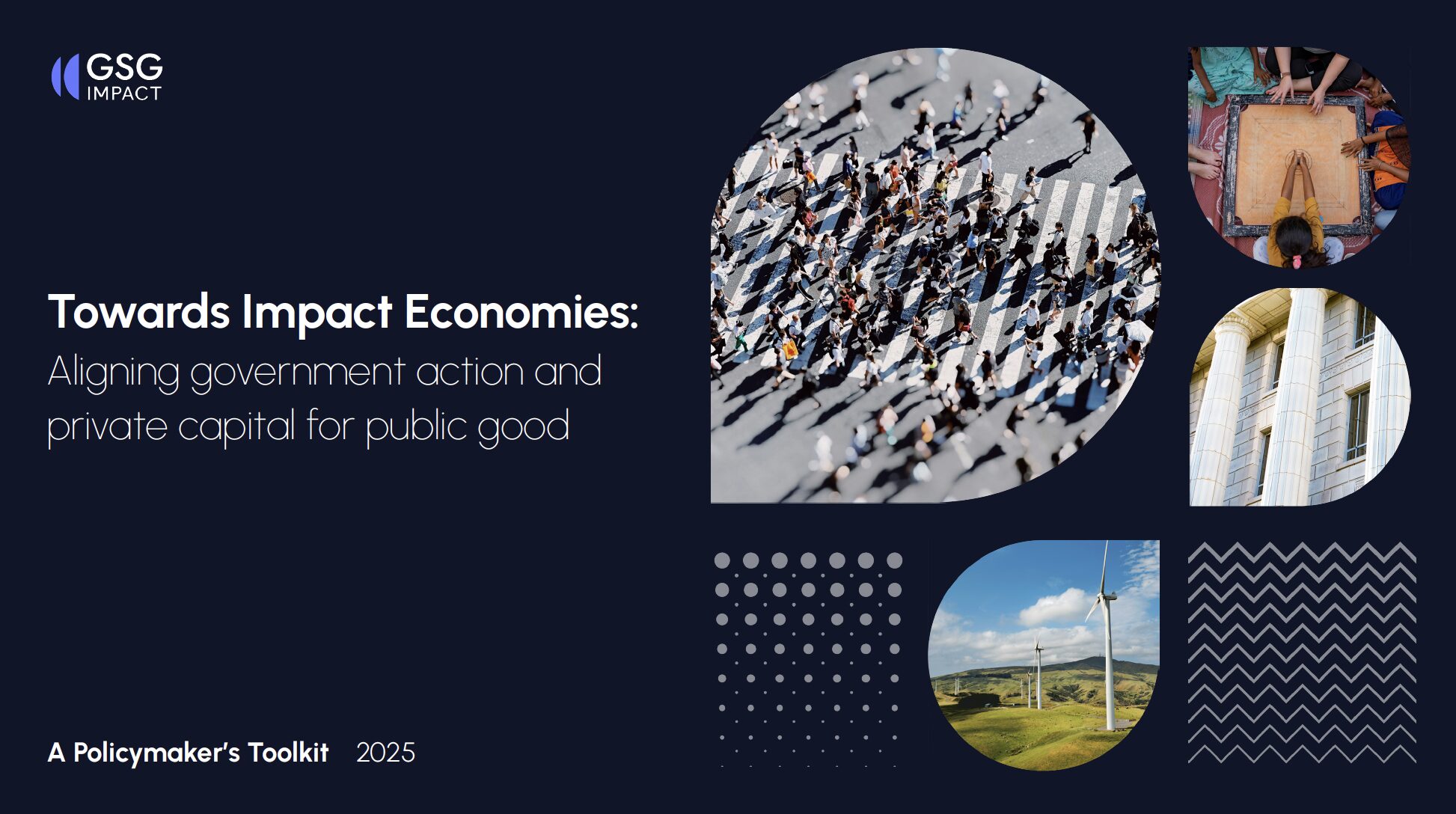 Towards Impact Economies: Aligning government action and private capital for public good